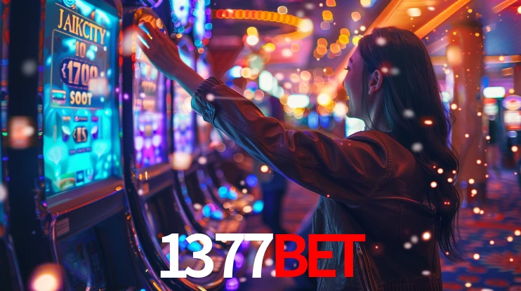 1377bet: Jogos de Caça-Níqueis-Altas Recompensas, Roleta-Velocidade, Blackjack-Desafios Máximos